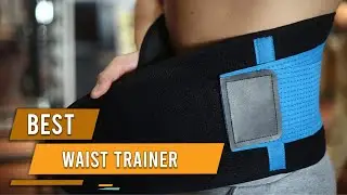 Top 5 Best Waist Trainer Review in 2023