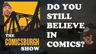 Do You Still Believe In Comics? #indiecomics #kickstartercomics #comicbookbattles
