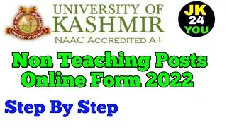 Kashmir University Non Teaching Posts Online Form Kaise Bhare 2022. Kashmir University Online Form