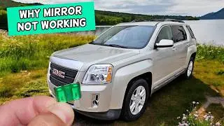 Why Mirror Does Not Work GMC Terrain 2010 2011 2012 2013 2014 2015 2016 2017