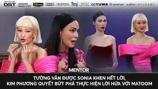THE NEW MENTOR 2023 - NGƯỜI MẪU TO&Agrave;N NĂNG | TƯỜNG V&Acirc;N ĐƯỢC SONIA KHEN HẾT LỜI, KIM PHƯƠNG BỨT PH&Aacute;