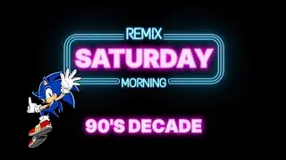 Saturday Morning Remix with commercials and bumpers | 90'S DECADE