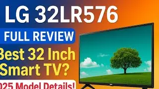 LG 32LR576 Smart TV 2025 &ndash; Full Review in Hindi | Best 32 Inch TV Under ₹20,000?