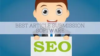 Magic Submitter Software - Best Article Submission Software