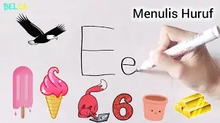 Menulis Huruf E e dan Kata Berawalan Huruf E (ember, emas, es krim, enam, elang)
