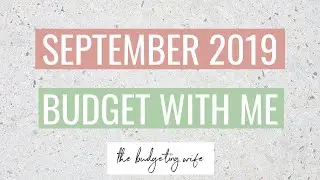 SEPTEMBER 2019 BUDGET WITH ME | zero-based budget