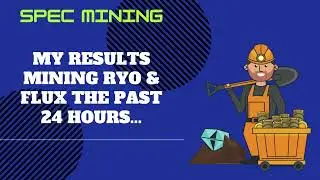 Spec mining RYO and FLUX.