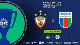 COMPACTO - BRASILEIRO DE FUTEBOL 7 2025 | CORONEL FUT7 X LINDENBERG