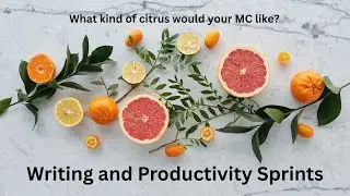 Wednesday Writing and Working Sprints, Citrus Poll, and Chat Breaks for Oct 22nd