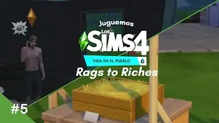 Los Sims 4: Vida en el pueblo | La gallina invisible y Lala Drona 🐔 | Rags to Riches Episodio 5
