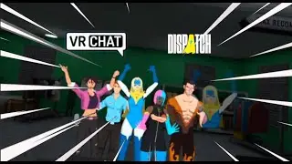 Dispatch Plays: Audience Anarchy | VRChat 🎭