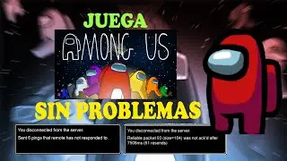 QUE HACER SI NO PUEDES JUGAR AMONG US - SENT 6 PING - 7506ms