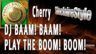 DJ Baam! Baam! Play the Boom! Boom! / Cherry