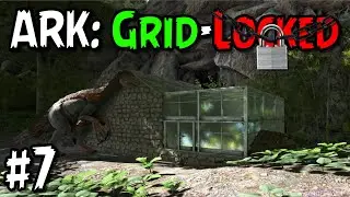 Crafting the Essentials + Greenhouse - ARK: Survival Evolved | Grid-Locked #7