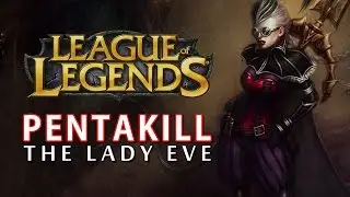 The Lady Eve - Vayne PENTAKILL