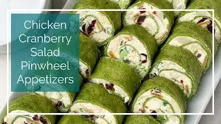 CHICKEN CRANBERRY SALAD PINWHEEL SANDWICHES