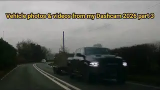Vehicle photos & videos from my Dashcam 2026 part 3
