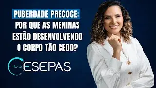 Hora ESEPAS - 23/12/2024 -  Paula Galvão Médica Ginecologista