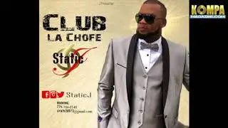 STATIC J - Club La Chofe! (July 2018 NEW music)
