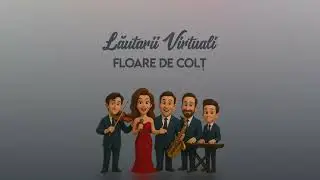 Lăutarii Virtuali - Floare de Colț