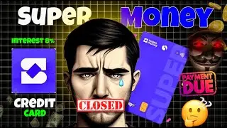 super money credit card due ll     Super Money Credit Card CLOSED ll Super Card Credit Card Apply