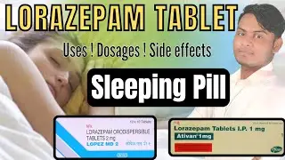 Lorazepam | Lorazepam tablets ip 2mg in hindi | Ativan 1mg/2mg tablet uses in hindi | Lopez md 2 tab