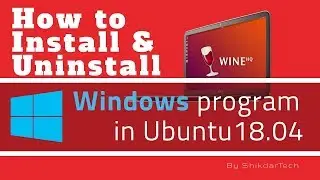 how to install and uninstall a Windows Program in Linux using Wine