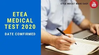 ETEA MEDICAL TEST 2020 | DATE CONFIRMED