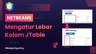 How to Adjust JTable Column Width | NetBeans Tutorial Indonesia