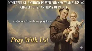 Powerful St Anthony Prayer for New Year Blessing - St Anthony's Chaplet