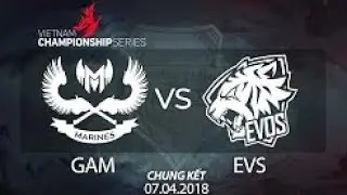 [07.04.2018] GAM vs EVS [VCS  Spring  2018][Final][Game 5]