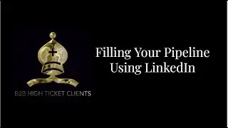 How To Fill Your Pipeline With Leads Using LinkedIn