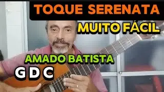 Toque SERENATA Amado Batista - no Violão 