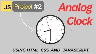 Create a Live Analog Clock Using HTML, CSS, and JS | Fun JavaScript Project