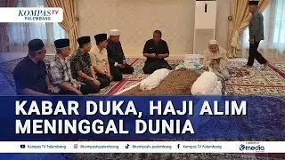 Kabar Duka, Haji Alim Meninggal Dunia di Tengah Proses Hukum