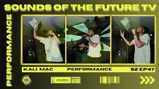 Kali Mac Performance | Sounds of the Future TV (Shot & Edited By @nolanwinfield_)