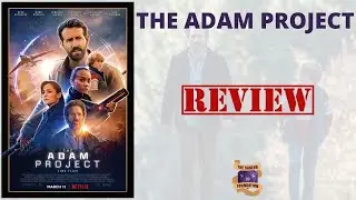 Geek Dhaba Reviews | The Adam Project - Netflix Movies