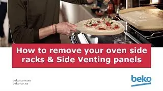 Removing the Side Venting Racks in your Beko Oven