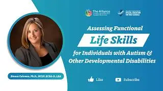 Assessing Functional Life Skills for Individuals with Autism & Other Developmental Disabilities