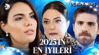 2025'in En Çok İzlenen 10 Sahnesi  |   Yılbaşı Özel  Üç Kız Kardeş