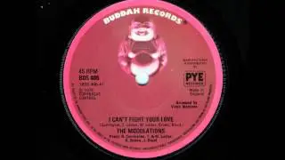 The Modulations - I Can't Fight Your Love