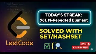 N-Repeated Element in Size 2N Array | LeetCode 961 | Java Solution | Hashing + Sorting Approach