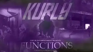 Kurly - FUNCTIONS (Music Video) Prod. By Trooh Hippi