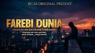 FAREBI DUNIYA (Official Music Video) | RC.AI Original | New Punjabi Hip Hop 2026 #punjabisong