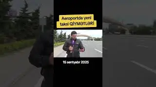 Aeroportda yeni taksi QİYMƏTLƏRİ