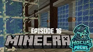 Let's Play Minecraft w/ Hocus Pocus - Episode 16: Automatic Kelp Farm Completion