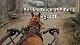 Border Town R S Pura | Jammu and Kashmir | India 