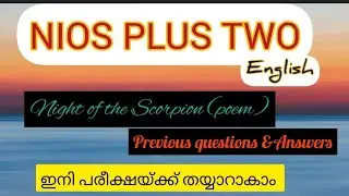 NIOS PLUS TWO  lEnglish l Night of the Scorpion (poem) l previous questions &answers