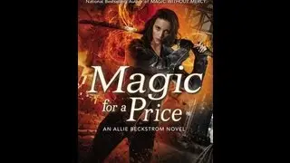 Update Book Review- Magic for a Price (Allie Beckstrom 9) by Devon Monk