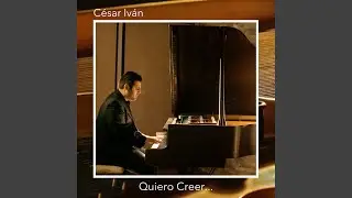 Quiero Creer